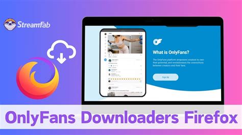 onlyfans video downloader firefox|onlyfans